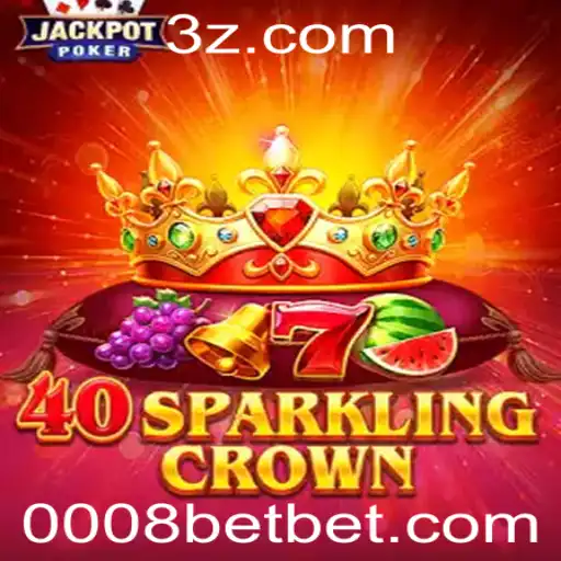 Explorando a Magia do 40SparklingCrown e Oportunidades de Apostas com 0008 Bet